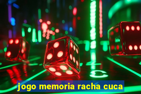 jogo memoria racha cuca